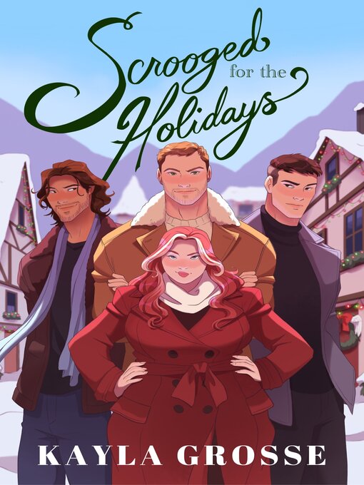 Title details for Scrooged for the Holidays by Kayla Grosse - Available